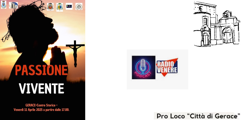 A Gerace rivive la Passione. Il podcast di "A Metà Mattina" con Tina Macrì' della "Pro Loco" città di Gerace