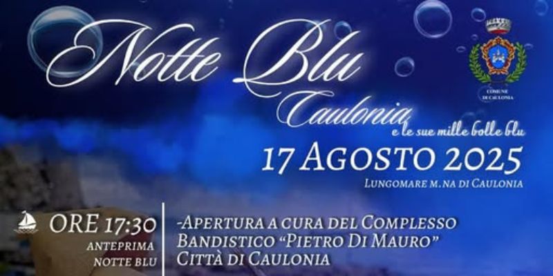 Notte Blu: Caulonia tra arte, magia e sapori