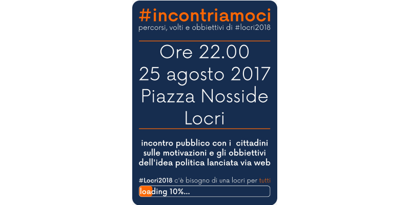 #Locri2018. I promotori incontreranno la cittadinanza in piazza il 25 sera