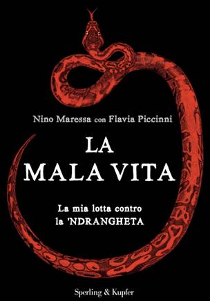 Catanzaro,presentazione libro“La Mala Vita. La mia lotta contro la 'ndrangheta