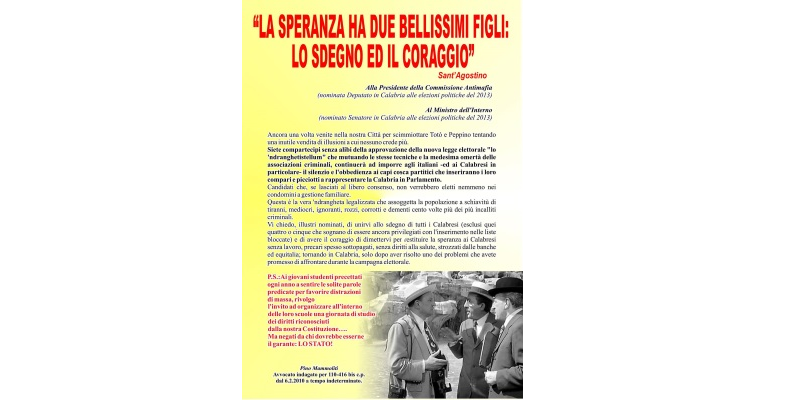 "La speranza ha due bellissimi figli: lo sdegno ed il coraggio"